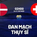 dự đoán Đan Mạch x Thụy Sĩ